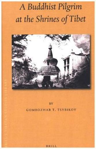 A Buddhist Pilgrim at the Shrines of Tibet