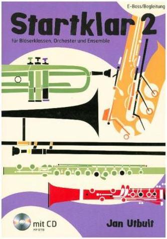 Startklar für Bläserklassen, Orchester und Ensemble, E-Bass / Begleitung, m. Audio-CD. Bd.2