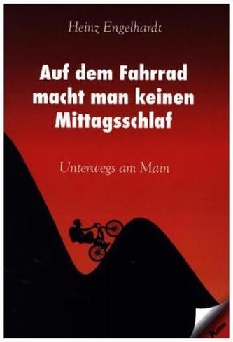 Auf dem Fahrrad macht man keinen Mittagsschlaf