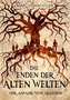 Die Enden der alten Welten, Der Anfang von alledem