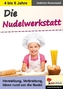 Die Nudelwerkstatt