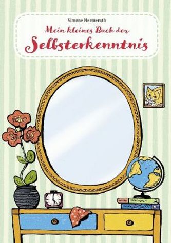 So bin ich - das kleine Buch der Selbstreflektion