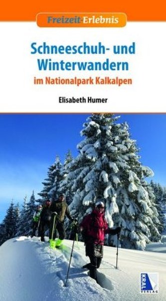 Schneeschuh- und Winterwandern im Nationalpark Kalkalpen