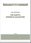 The Earth, Spring's Daughter -Score-