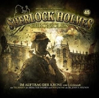 Sherlock Holmes Chronicles - Im Auftrag der Krone, 1 Audio-CD