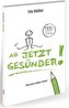 AB JETZT GESÜNDER