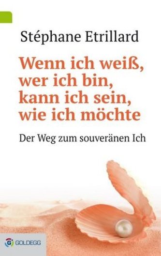 Wenn ich weiß, wer ich bin, kann ich sein, wie ich möchte