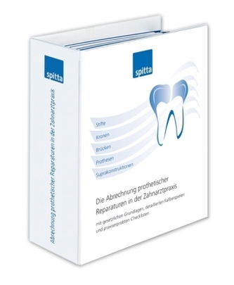 Die Abrechnung prothetischer Reparaturen in der Zahnarztpraxis