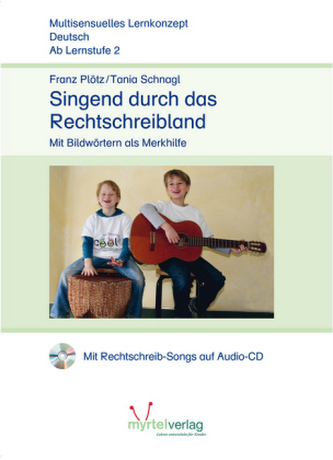 Singend durch das Rechtschreibland, m. 1 Audio-CD