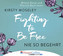 Fighting to Be Free - Nie so begehrt, 6 Audio-CDs