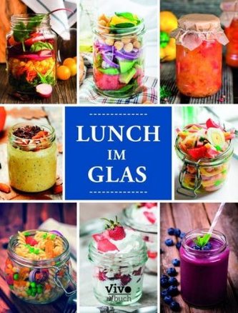 Lunch im Glas Lunch im Glas