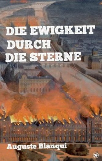 Die Ewigkeit durch die Gestirne