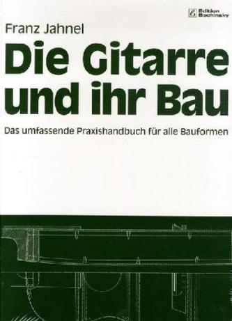 Die Gitarre und ihr Bau