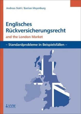Englisches Rückversicherungsrecht and the London Market
