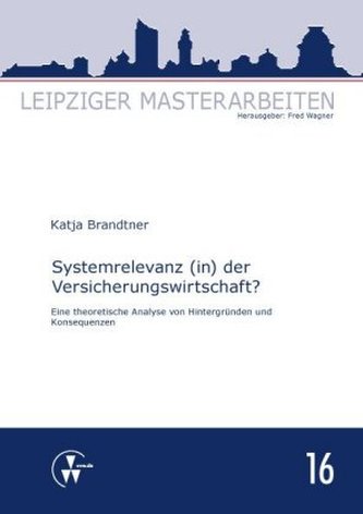 Systemrelevanz (in) der Versicherungswirtschaft?