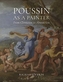 Poussin as a Painter