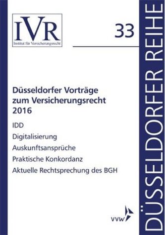 Düsseldorfer Vorträge zum Versicherungsrecht 2016