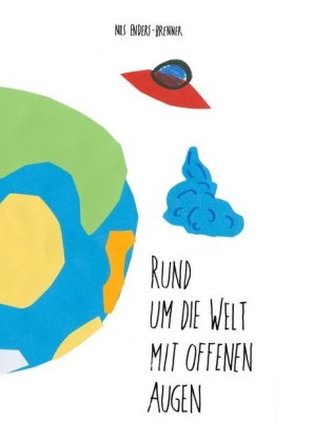 Rund um die Welt mit offenen Augen