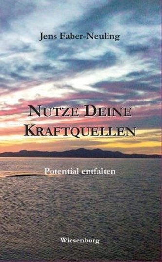 NUTZE DEINE KRAFTQUELLEN