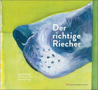 Der richtige Riecher
