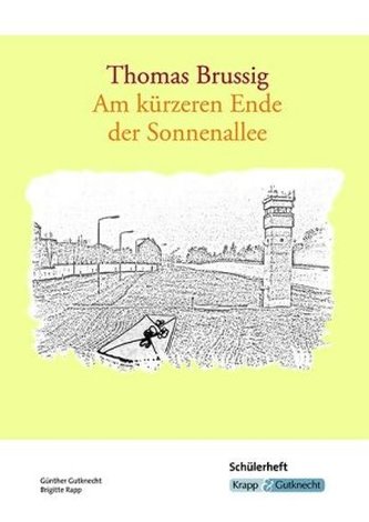 Thomas Brussig, Am kürzeren Ende der Sonnenallee