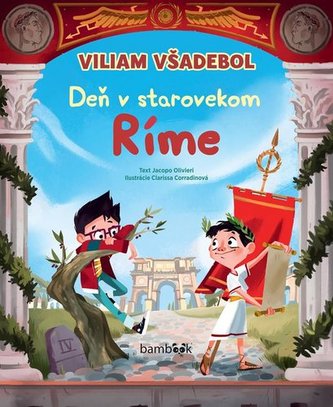 Viliam Všadebol Deň v starovekom Ríme