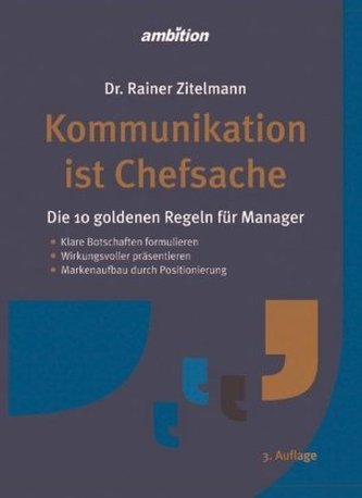 Kommunikation ist Chefsache Kommunikation ist Chefsache