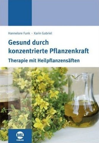 Gesund durch konzentrierte Pflanzenkraft