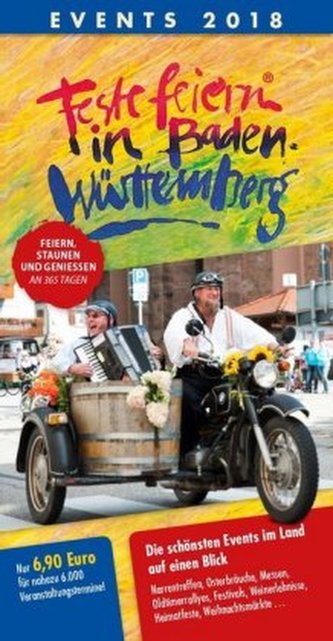 Feste feiern in Baden-Württemberg, Events 2018 Feste feiern in Baden-Württemberg, Events 2018