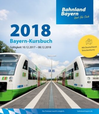 Bayern-Kursbuch 2018, m. Deutschland-Streckenkarte Bayern-Kursbuch 2018, m. Deutschland-Streckenkarte