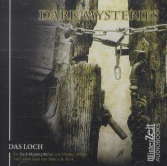 Dark Mysteries - Das Loch, 1 Audio-CD