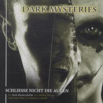 Dark Mysteries - Schliesse nicht die Augen, 1 Audio-CD
