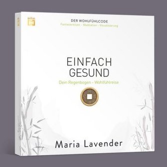 EINFACH GESUND. Fantasiereise - Meditation - Visualisierung, 1 Audio-CD, MP3 Format