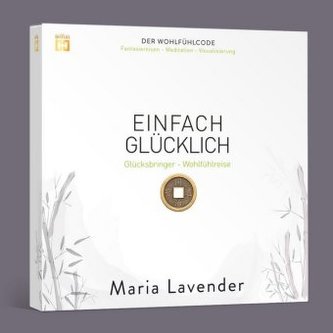 EINFACH GLÜCKLICH. Fantasiereise - Meditation - Visualisierung, 1 Audio-CD, MP3 Format