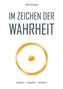 Im Zeichen der Wahrheit