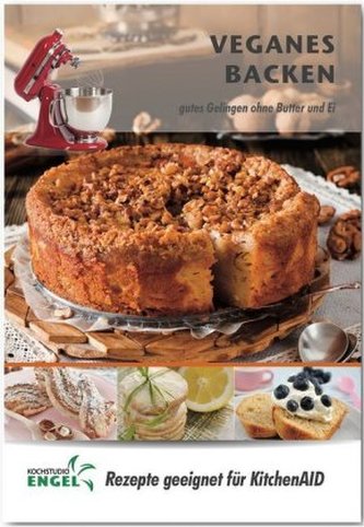 Veganes Backen - Rezepte geeignet für KitchenAid
