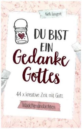 Du bist ein Gedanke Gottes