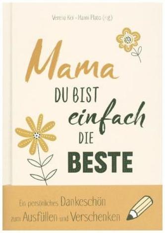 Mama, du bist einfach die Beste