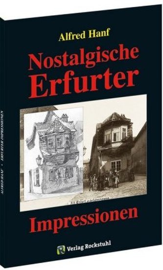 Nostalgische Erfurter Impressionen - das alte Erfurt 1906