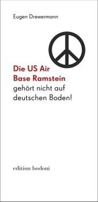 Die US Air Base Ramstein gehört nicht auf deutschen Boden!
