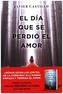 El día que se perdió el amor