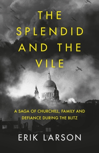The Splendid and the Vile