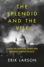 The Splendid and the Vile
