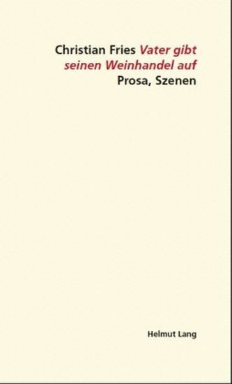 Vater gibt seinen Weinhandel auf