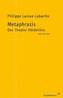 Metaphrasis. Das Theater Hölderlins