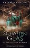 Schattenglas, 2 Teile