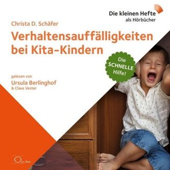Verhaltensauffälligkeiten bei Kita-Kindern, m. 1 Audio-CD, 1 Audio-CD