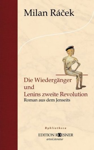 Die Wiedergänger und Lenins zweite Revolution