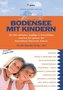 Bodensee mit Kindern