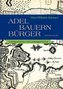 Adel - Bauern - Bürger. Bd.2